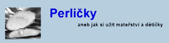 Perliky aneb jak si ut matestv i dtiky